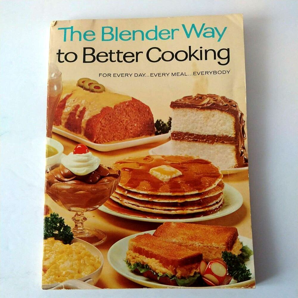 Blender Way To‎ Better Cooking Cookbook - Vtg 1960s Illustrated / ephemera